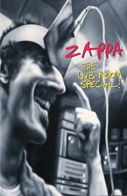 Frank Zappa : The Dub Room Special